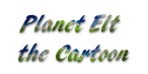 Planet Elt the Cartoon