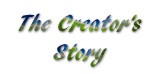 The Creators Story